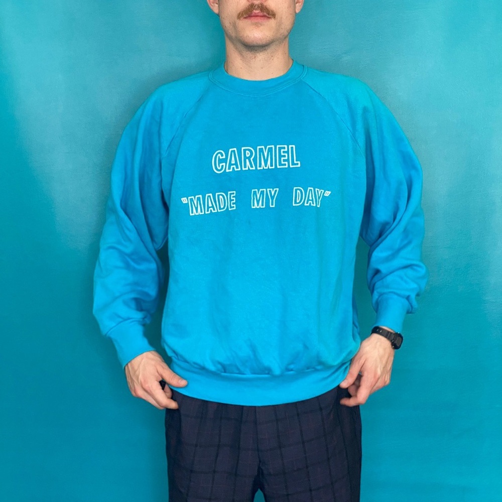 VINTAGE 80s CARMEL MADE MY DAY CREWNECK